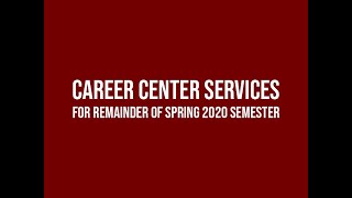 Career Center Services - Spring 2020