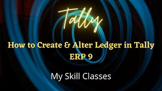 Ledger Create in Tally Erp 9 | Alter ledger in tally erp 9| how to create ledger in tally