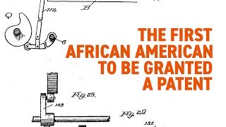 First African American Patent Holders