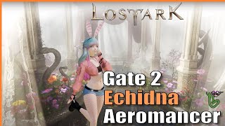 Woot! Wyrm is Here. Echidna Gate 2 (Wind Fury Aeromancer) | Lost Ark