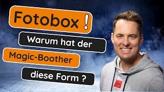 Warum hat der Magic Boother [2024] dieses Gehäuse und wie versenden wir deutschlandweit Fotoboxen ?