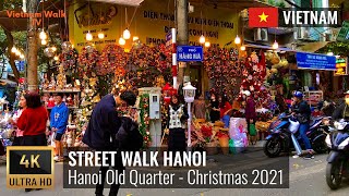 Hanoi Old Quarter - Christmas 2021 - Hang Ma Street 【4K】