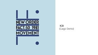 New Order - ICB (Cargo Demo) [Official Audio]