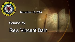 Nov 10,  2024 Sermon by Rev Vincent Bain