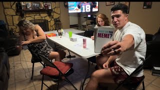 We played “What do you meme?” with my family!! Check it out