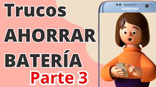 Los trucos para AHORRAR BATERÍA en tu Samsung S24 ultra, S25, S23 Guía definitiva 2025 Parte 3