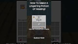 How To Make A Lingering Potion Of Healing In Minecraft?!