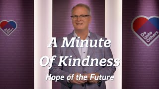 Minute of Kindness | Hope of the Future | Pastor Adam