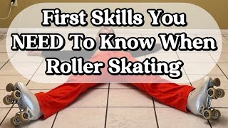 First Skills You NEED To Know When Roller Skating - Beginner Roller Skate Tutorial