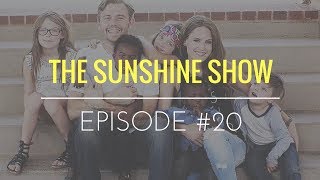 The Sunshine Show Episode#20