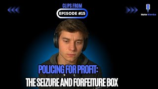 Policing For Profit: The Seizure and Forfeiture Box | Nate Wenke Clips