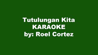 Roel Cortez Tutulungan Kita Karaoke