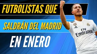 FUTBOLISTAS QUE SALDRÁN DEL REAL MADRID EN ENERO