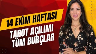 14 EKİM HAFTASI!  KOÇ BOĞA İKİZLER YENGEÇ ASLAN BAŞAK TERAZİ AKREP YAY OĞLAK KOVA BALIK BURÇLARI