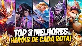 𝗧𝗢𝗣 𝟯 𝗠𝗘𝗟𝗛𝗢𝗥𝗘𝗦 𝗛𝗘𝗥𝗢́𝗜𝗦 𝗗𝗘 𝗖𝗔𝗗𝗔 𝗥𝗢𝗧𝗔! ATUALIZADO DE OUTUBRO! MOBILE LEGENDS