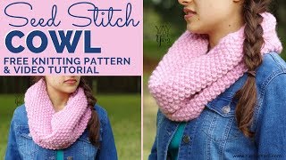 Seed Stitch Cowl - Free Knitting Pattern for Beginners | Yay For Yarn