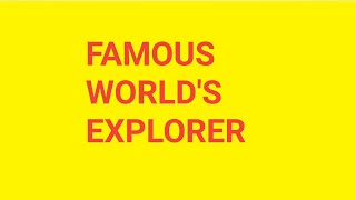 famous world's explorer||class 3rd Gk