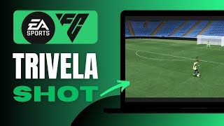 How to Score Trivela Shot in FC 24 - Complete Guide