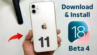 How to Download & Install iOS 18 Beta 4 Update on iPhone 11