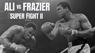 Ali vs. Frazier II: The Thrilling Showdown at Madison Square Garden | Super Fight II Highlights