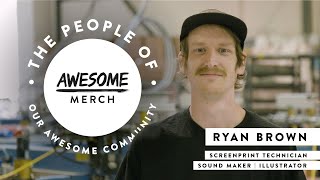 THE PEOPLE OF AWESOME - Ryan Brown