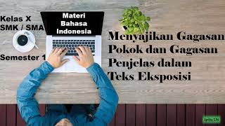 Menyajikan Gagasan Pokok dan Gagasan Penjelas dalam Teks Eksposisi