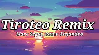 Marc Seguí, Rauw Alejandro - Tiroteo Remix ft. Pol Granch (Letra/Lyrics)