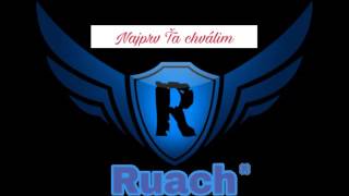 Ruach -🎵Najprv Ťa chválim🎵