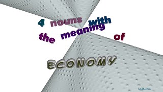 economy - 4 nouns which are synonym to economy (sentence examples)