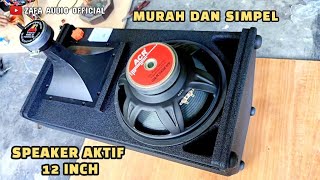 proses membuat box speaker aktif rakitan 12 inch singgle - harga terjangkau