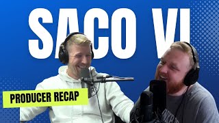 Saco VI Producer Recap