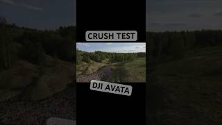 DJI AVATA CRUSH TEST #dji #djiavata