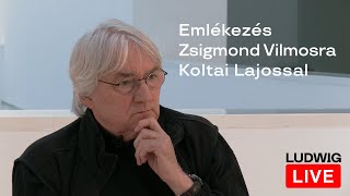 Ludwig LIVE: Emlékezés Zsigmond Vilmosra Koltai Lajossal