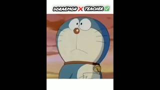 Doraemon ❌ Teacher ✅#doraemon #space #halleyscomet #trending #viralshort #ytshorts