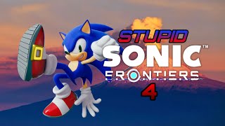 Stupid Sonic Frontiers 4