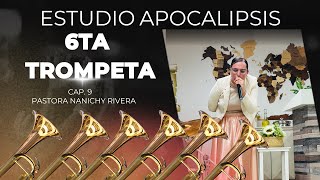 ESTUDIO BIBLICO APOCALIPSIS LAS SIETE TROMPETAS CAP. 9 SEXTA TROMPETA