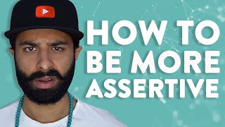 5 Ways to Be More Assertive & Stand Up For Yourself