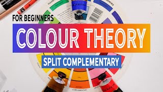 Colour Theory For Beginners - Split Complementary Colours and Complementary Colours