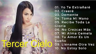 Tercer Cielo - Yo Te Extrañaré, Creeré,.. Las mejores canciones cristianas más escuchadas