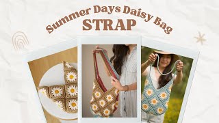 The STRAP of the Summer Days Daisy Bag