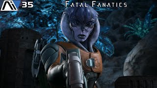 Fatal Fanatics - Mass Effect: Andromeda Part 35