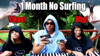 1 Month Off Surfing Makes, Yikes!