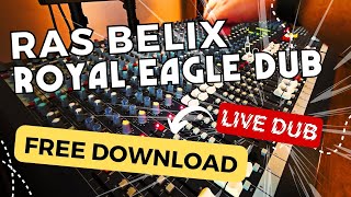 ROYAL EAGLE PART 4 - Ras Belix - FREE DOWNLOAD