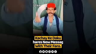 Kachay ke daku shares new message with their fan#shortvideo #youtubeshorts