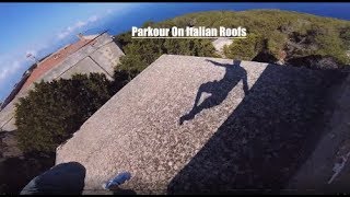 EPIC Parkour On Italian Roofs/ Parkour POV Run In Sardinia