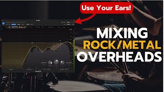 How to Mix Rock/Metal Overheads