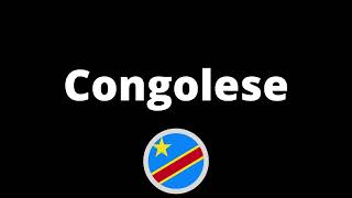 How Do You Pronounce Congolese?