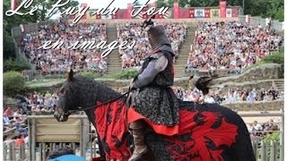 Le Puy du Fou en images ...