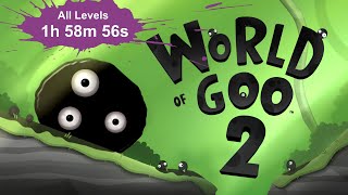 [Former WR] World of Goo 2 All Levels in 1:58:56