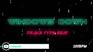 2019 Drake Type Beat- Windows down Dope Instrumentals